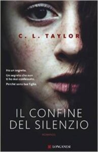 C.L. Taylor – Il confine del silenzio (2015)