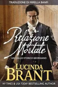 Lucinda Brant – I gialli di Alec Halsey Vol. 2. Relazione mortale (2017)
