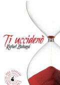 img Rafael Balanzá - Ti ucciderò (2013)