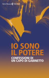 Giuseppe Salvaggiulo (a cura di), Anonimo – Io sono il potere (2020)