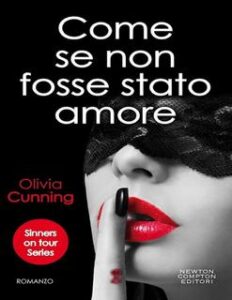 Olivia Cunning – Sinners on Tour Vol. 1. Come se non fosse stato amore (2017)