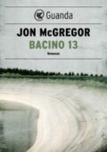 Jon McGregor - Bacino 13 (2018)