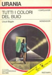 Lloyd Biggle – Tutti i colori del buio (1975)