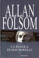 Allan Folsom – La regola di Machiavelli (2008)