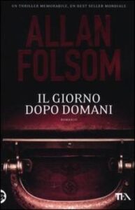 Allan Folsom – Il giorno dopo domani (2012)