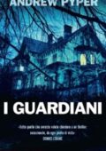 img Andrew Pyper - I guardiani (2013)