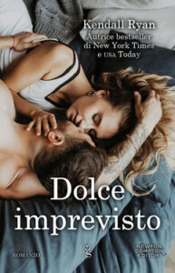 Kendall Ryan – Dolce imprevisto (2020)