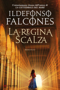 Ildefonso Falcones – La regina scalza (2013)
