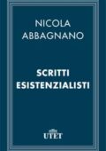 img Nicola Abbagnano - Scritti esistenzialisti (2013)