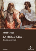 img Daniele Caroppo - La meraviglia. Dodici erramenti (2019)