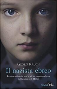 Georg Rauch – Il nazista ebreo (2016)