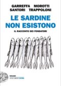 img Andrea Garreffa, Roberto Morotti, Mattia Santori, Giulia Trappoloni - Le Sardine non esistono (