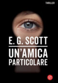 E.G. Scott - Un'amica particolare (2020)