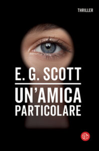 E.G. Scott – Un’amica particolare (2020)