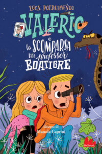 Luca Poldelmengo – Valerio e la scomparsa del professor Boatigre (2020)