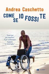 Andrea Caschetto – Come se io fossi te (2017)