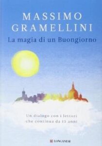Massimo Gramellini – La magia di un buongiorno (2014)