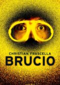 Christian Frascella - Brucio (2016)