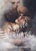 Irene Colabianchi - Fragile tensione (2018)