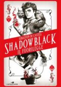 img Sebastien De Castell - Shadowblack. Il fuorilegge (2018)