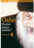 img Osho - Perché siamo infelici? (2012)
