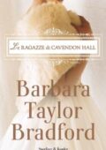 img Barbara Taylor Bradford - Le ragazze di Cavendon Hall (2018)