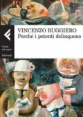 img Vincenzo Ruggiero - Perché i potenti delinquono (2015)