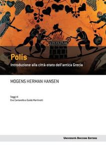 Mogens Herman Hansen – Polis. Introduzione alla città-stato dell’antica Grecia (2012)