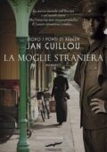 Jan Guillou - La moglie straniera (2013)