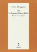 img Victor Klemperer - LTI, la lingua del Terzo Reich. Taccuino di un filologo (2011)