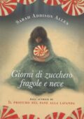 img Sarah Addison Allen - Giorni di zucchero fragole e neve (2011)