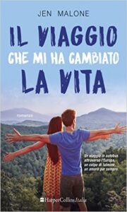 Jen Malone – Il viaggio che mi ha cambiato la vita (2016)