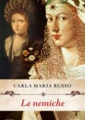 Carla Maria Russo - Le nemiche (2017)