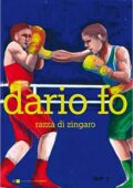 Dario Fo - Razza di zingaro (2016)