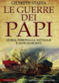 Giuseppe Staffa - Le guerre dei papi (2016)