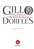 Gillo Dorfles - Paesaggi e personaggi (2017)