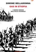 img Simone Belladonna - Gas in Etiopia. I crimini rimossi dell