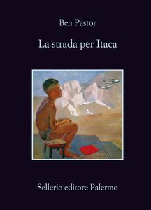 Ben Pastor – La strada per Itaca (2014)