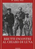 William Stanley Moss - Brutti incontri al chiaro di luna (2018)