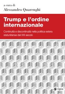 Alessandro Quarenghi – Trump e l’ordine internazionale (2018)