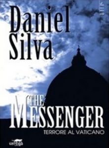 Daniel Silva – The messenger. Terrore al Vaticano (2008)