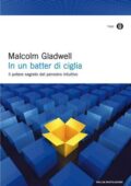Malcolm Gladwell - In un batter di ciglia (2014)