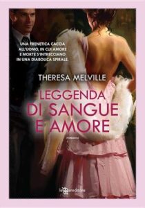 Theresa Melville – Leggenda di sangue e amore (2015)
