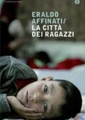 Eraldo Affinati - La città dei ragazzi (2016)