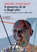 img Michel Foucault - Il governo di sé e degli altri. Corso al Collège de France (1982-1983) (200