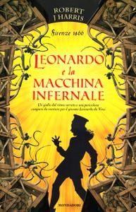Robert J. Harris – Leonardo e la macchina infernale (2006)