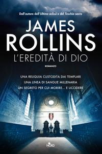 James Rollins – L’eredità di Dio (2012)