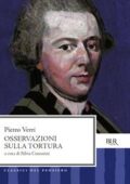 Pietro Verri - Osservazioni sulla tortura. A cura di Silvia Contarini (2013)
