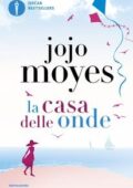 Jojo Moyes - La casa delle onde (2017)