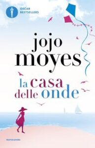 Jojo Moyes – La casa delle onde (2017)